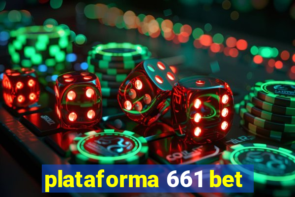 plataforma 661 bet